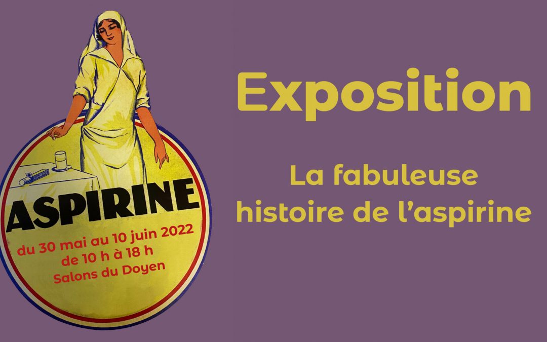 Exposition : la fabuleuse histoire de l’aspirine