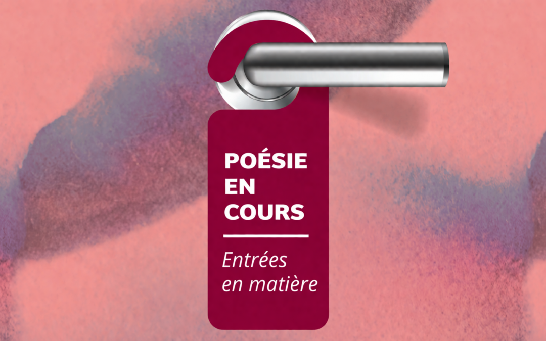 Cycle de lectures et de rencontres « Poésie en cours » 2025-2026
