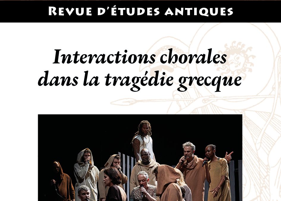 Pallas n° 131 – Interactions chorales dans la tragédie grecque