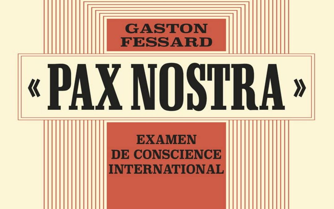 Table ronde autour du livre de Gaston Fessard « Pax Nostra : examen de conscience internationale »