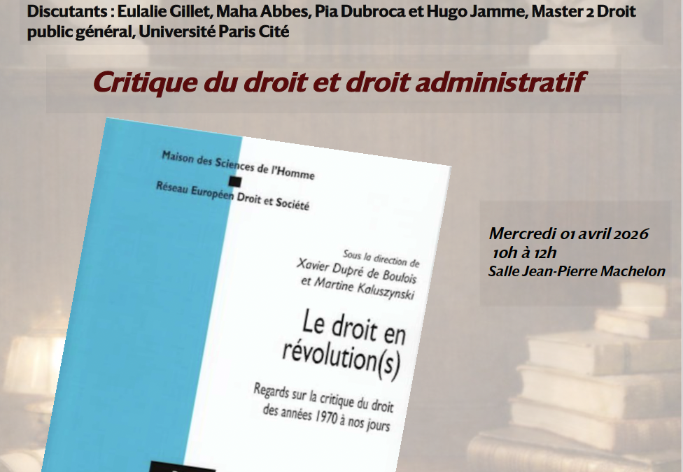 Conférence de M. Xavier Dupré de Boulois : Critique du droit et droit administratif