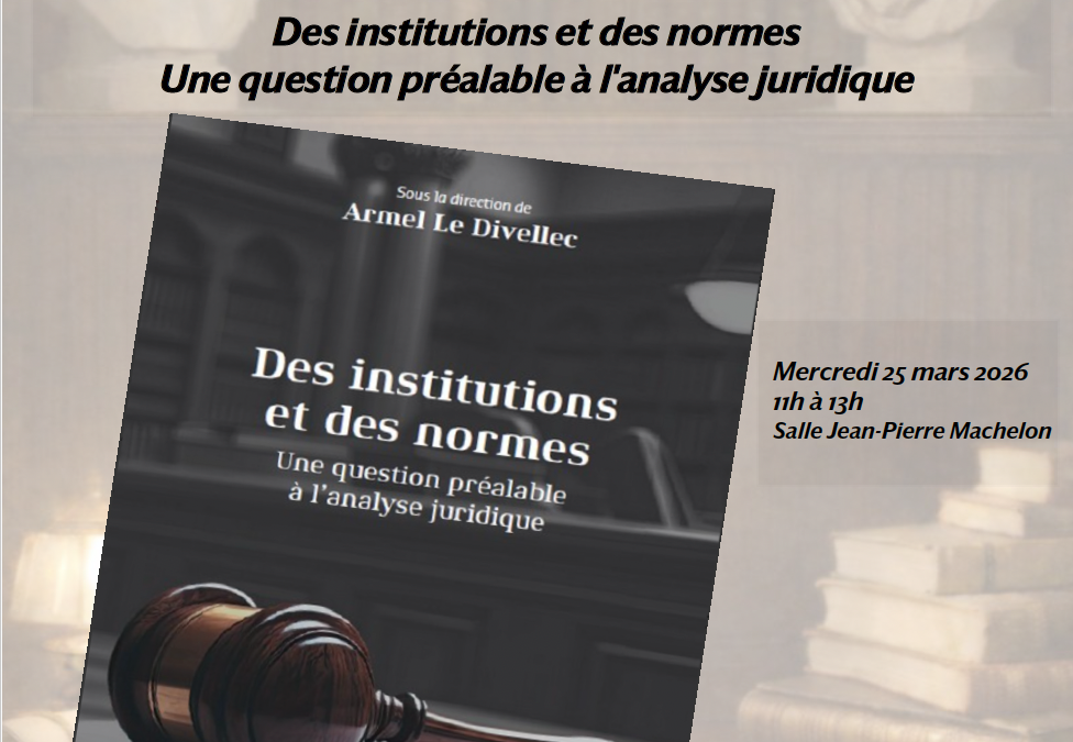 Des institutions et des normes : une question préalable à l’analyse juridique