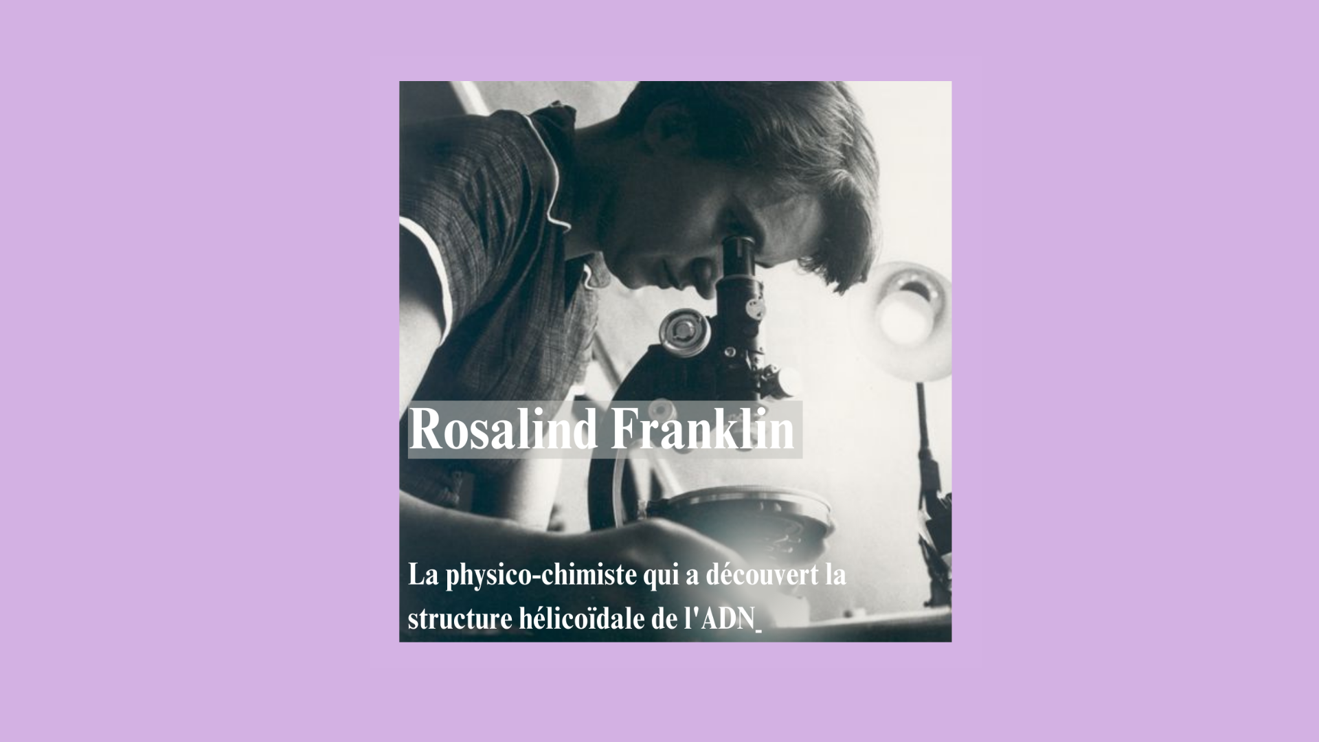 Rosalind FRANKLIN