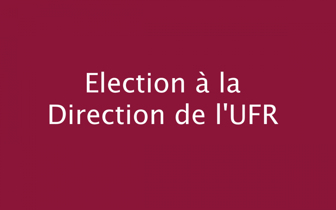 Election du Directeur / de la Directrice de l’UFR EILA