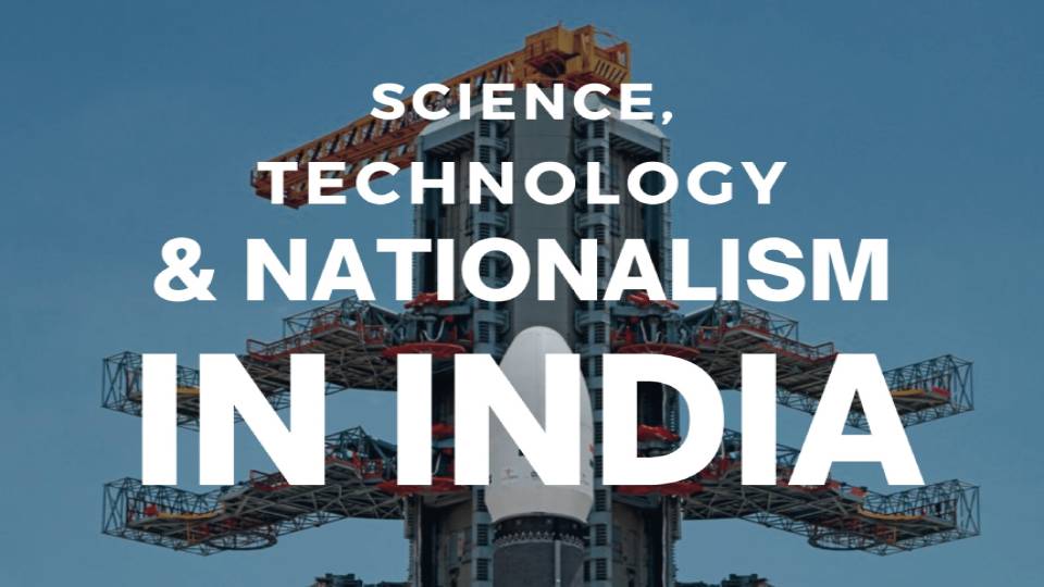 Colloquium 12 and 13 june: Sciences, technology and nationalism in India