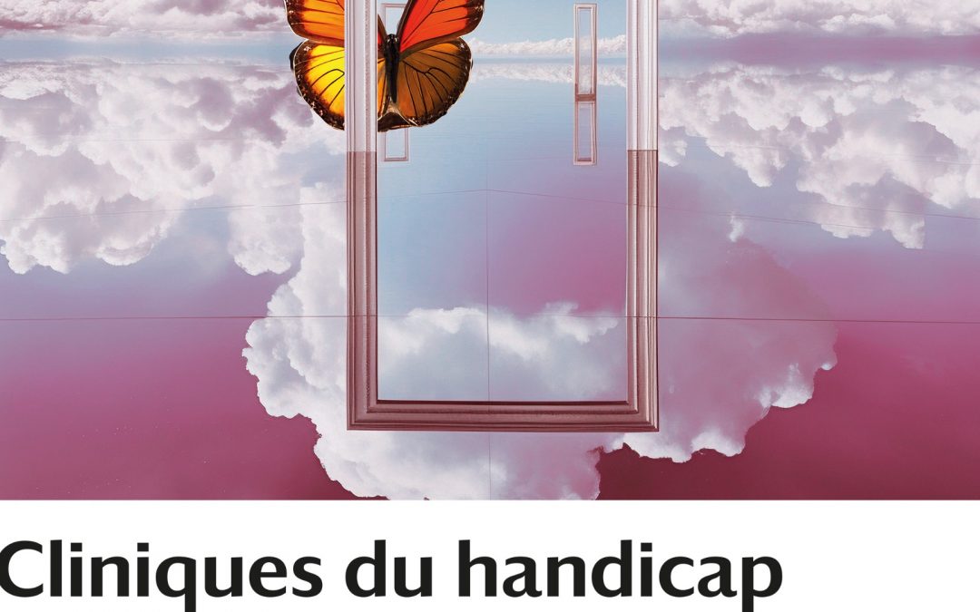 CLINIQUES DU HANDICAP ET SUBJECTIVATION  Vendredi 15 et samedi 16 novembre