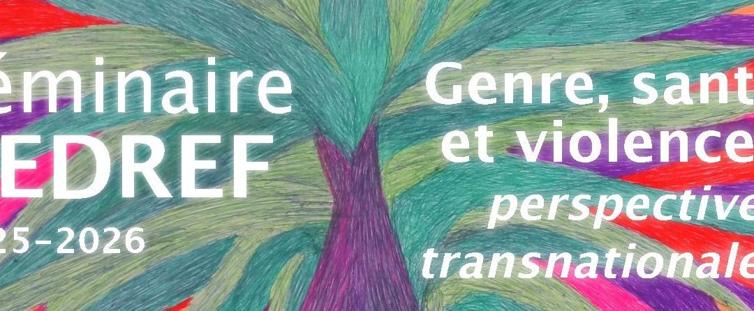 Séminaire CEDREF 2025 – 2026 : Genre, santé et violence. Perspective transnationale