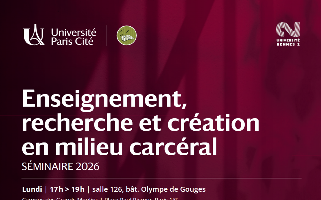 [SÉMINAIRE] Enseignement, Recherche, Création en milieu carcéral