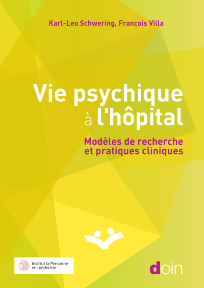 Vie psychique à l’hôpital : modèles de recherche et pratique cliniques