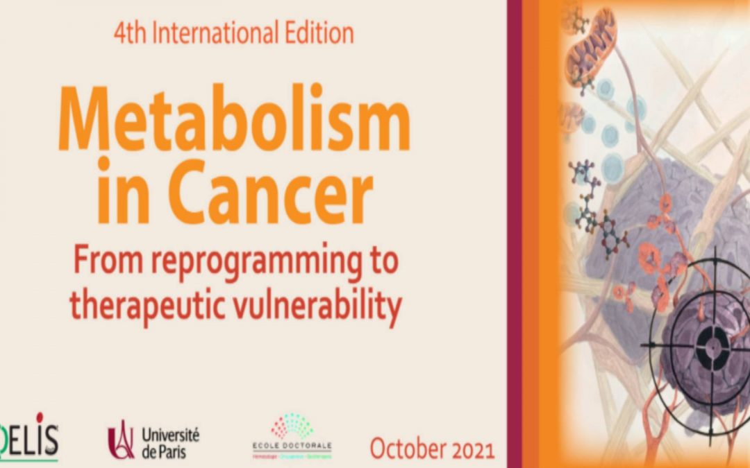 4th International Edition Metabolism in Cancer