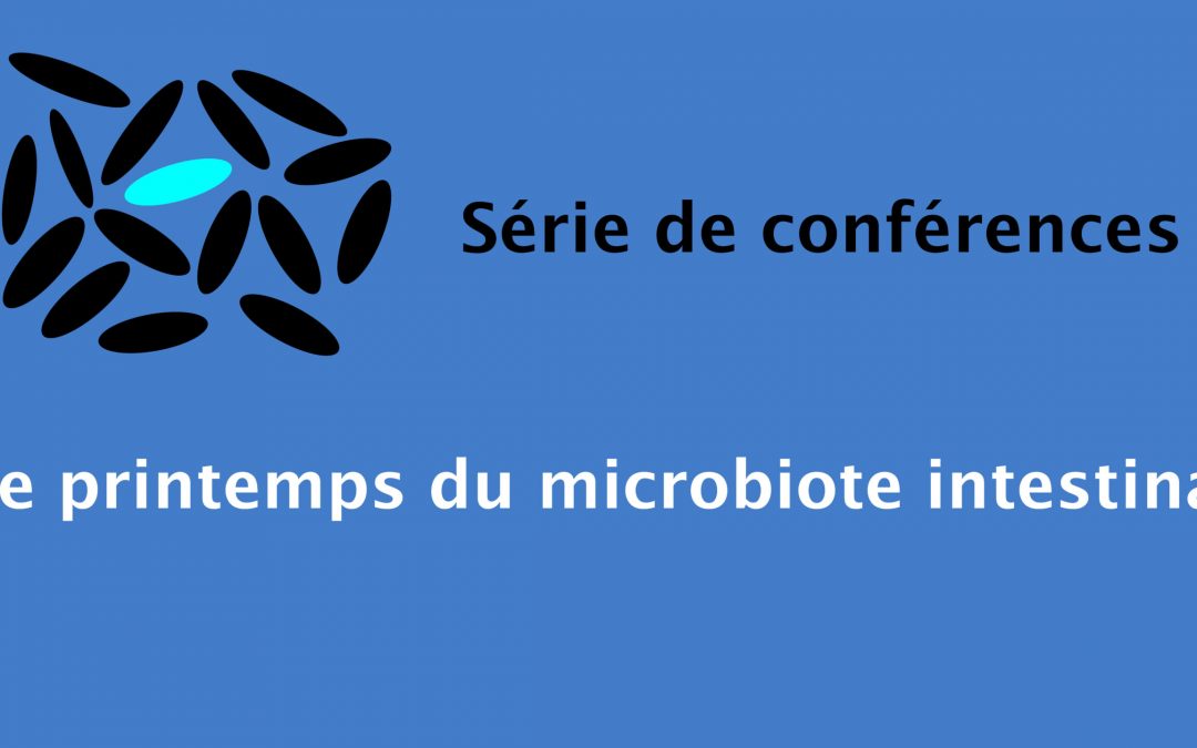 Le printemps du microbiote intestinal