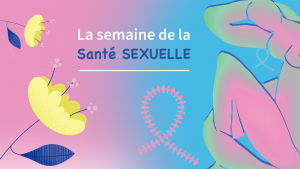 La semaine de la Santé Sexuelle @ Campus Bichat Université Paris Cité