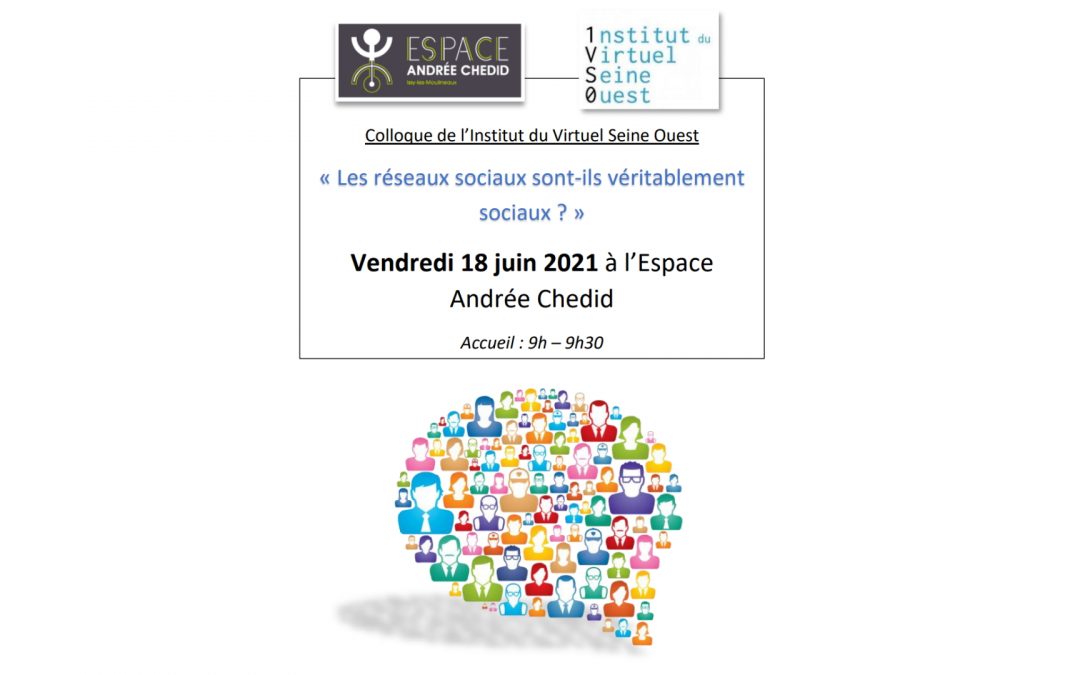 Colloque IVSO « Les réseaux sociaux sont-ils véritablement sociaux ? » (18 Juin 2021)