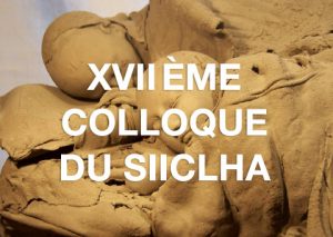 XVIIème colloque du SIICLHA @ Université de Bourgogne