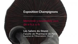 Pharmacie : Exposition Champignons @ UFR de Pharmacie - Salons du Doyen