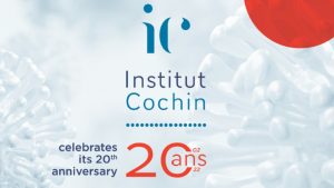 Symposium "20th anniversary of Institut Cochin" @ Institut Cochin