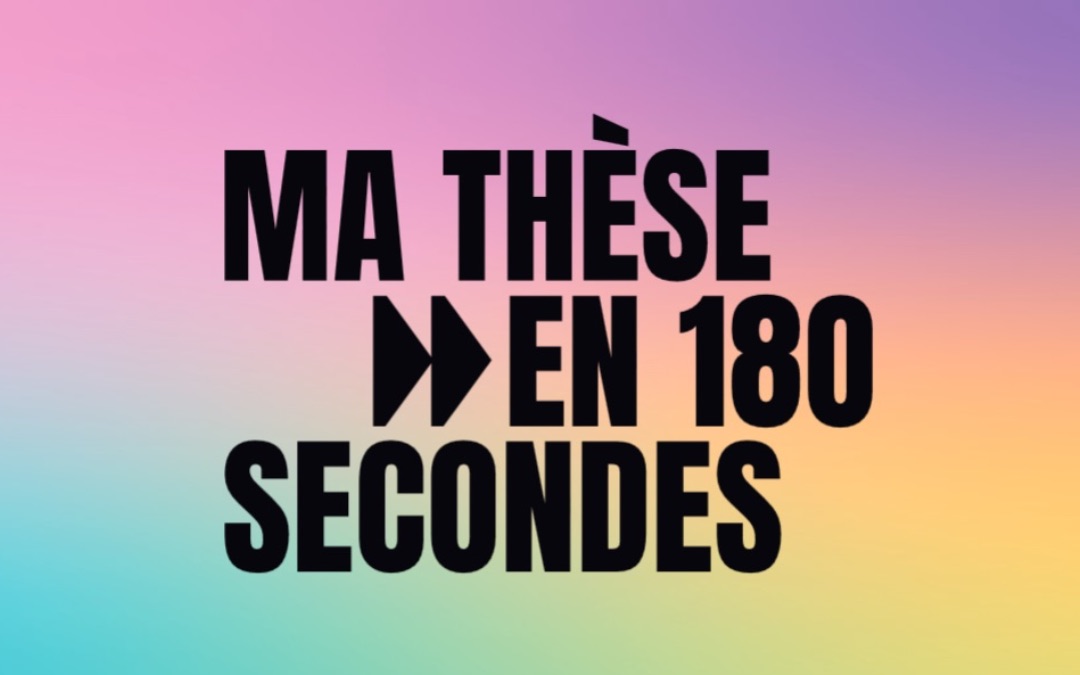 Finale Ma Thèse en 180s : le 20 mars 2025, votez pour le prix du public