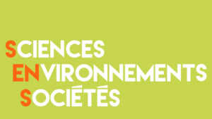 Atelier SEnS (Sciences, Environnements et Sociétés) @ Bâtiment Condorcet, Campus Grands Moulins