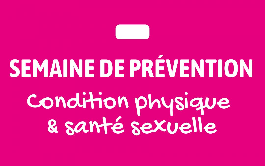 [Semaine de prévention] Condition physique et santé sexuelle