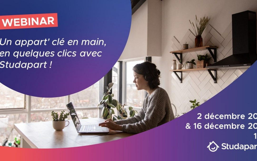 [Webinar] Un appart’ clé en main, en quelques clics avec Studapart !