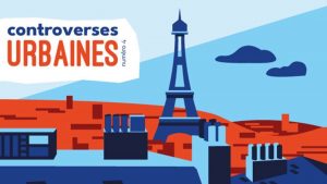 Controverses Urbaines : contribuez au plan d'urbanisme bioclimatique de Paris @ Académie du Climat