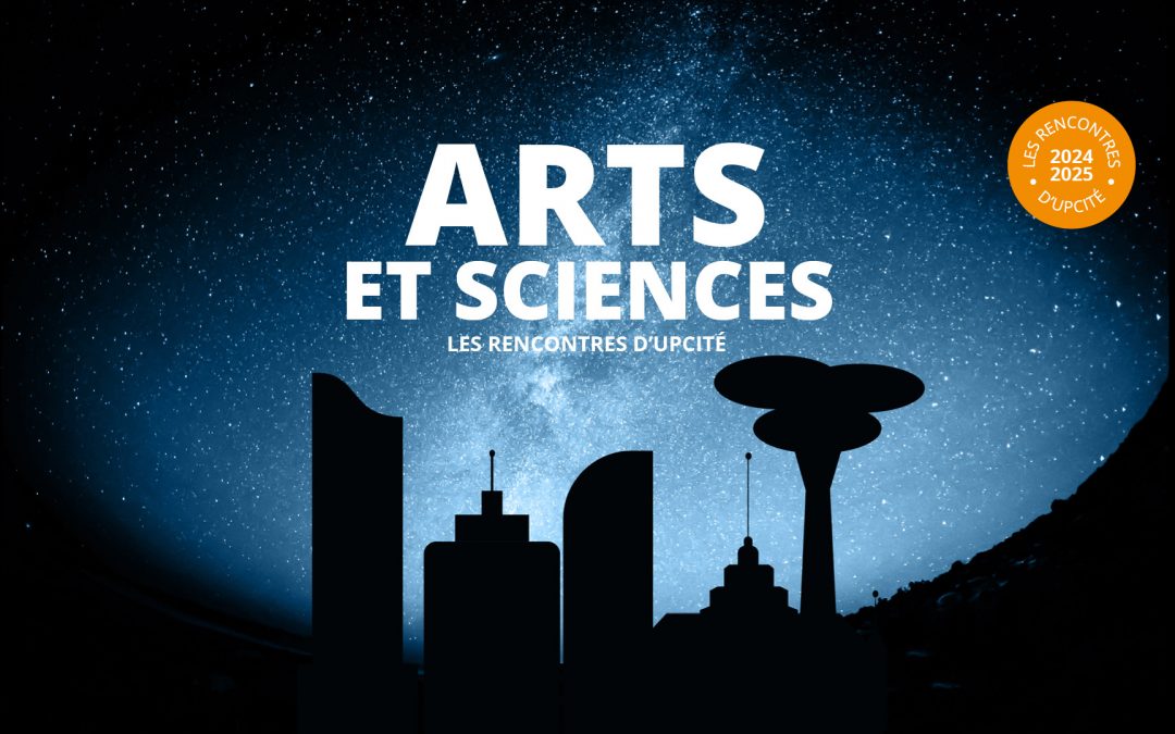 [Les Rencontres d’UPCité] Arts et sciences : architecture et science-fiction