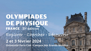 UPCité accueille les Olympiades de Physique 2024 @ Université Paris Cité