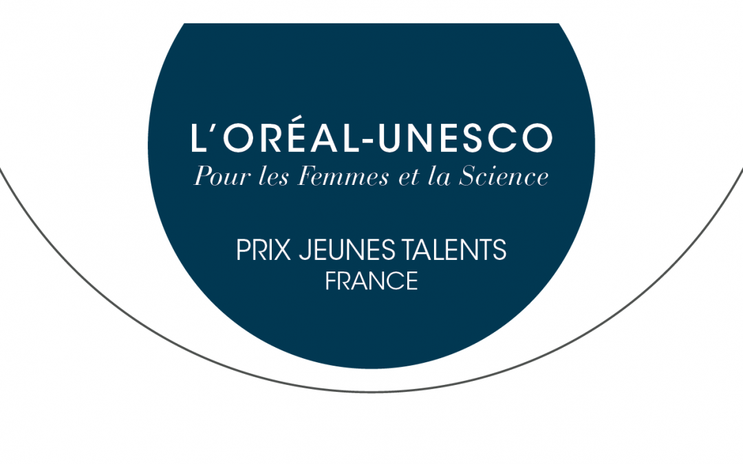 Prix Jeunes Talents France L’Oréal-UNESCO Pour les Femmes et la Science : Appel à candidatures 2025